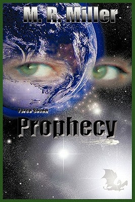 Prophecy by Miller, M. R.