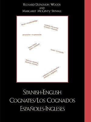 Spanish-English Cognates / Los Cognados Espa-oles-Ingleses by Woods, Richard D.