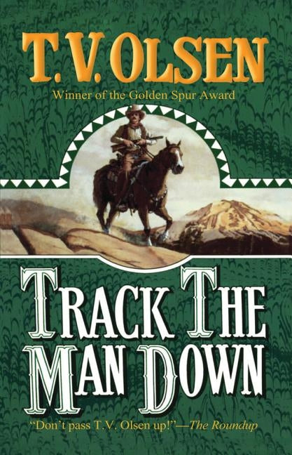 Track the Man Down by Olsen, T. V.