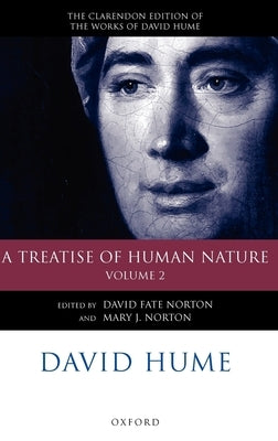 David Hume: A Treatise of Human Nature Volume 2: Editorial Material by Norton, David Fate