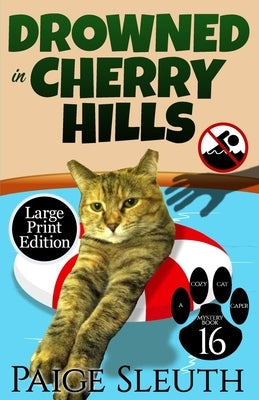 Drowned in Cherry Hills by Sleuth, Paige