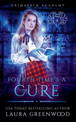 Fourth Time's A Cure by Greenwood, Laura
