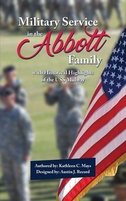 Military Service in the Abbott Family by Mays, Kathleen C.