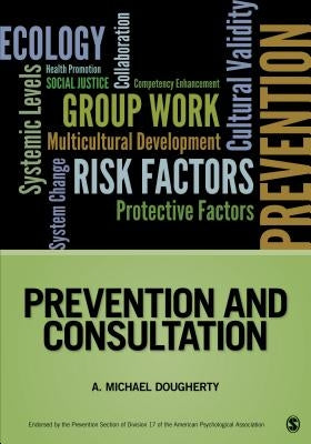 Prevention and Consultation by Dougherty, A. Michael