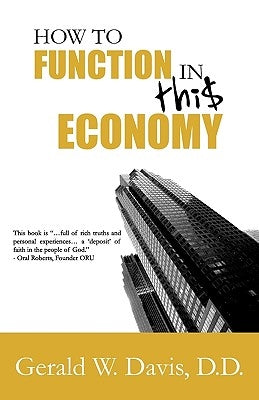 How to Function in this Economy by Davis, Gerald W.