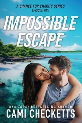 Impossible Escape by Checketts, Cami