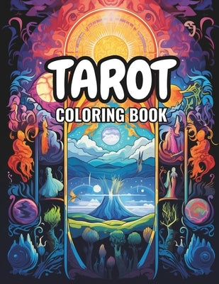 Tarot Coloring Book: Major Arcana Tarot Coloring Book + Learning by Miller, Cecilia G.