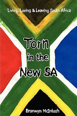 Torn In The New SA by McIntosh, Bronwyn