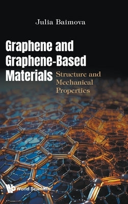 Graphene and Graphene-Based Materials by Baimova Julia