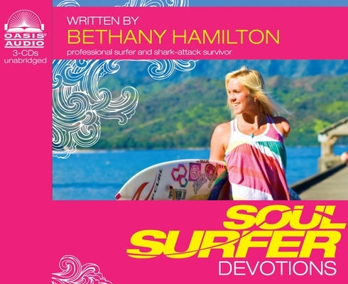 Soul Surfer Devotions by Hamilton, Bethany