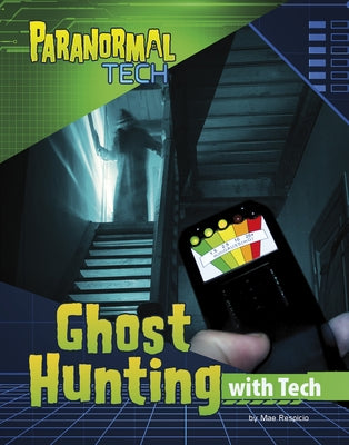 Ghost Hunting with Tech by Respicio, Mae