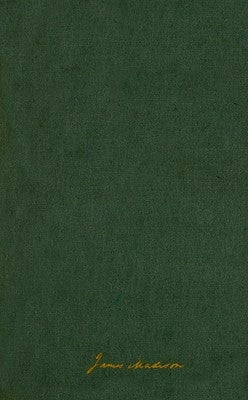 The Papers of James Madison: 8 February-24 October 1813 Volume 6 by Madison, James
