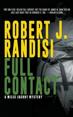 Full Contact: A Miles Jacoby Novel by Randisi, Robert J.