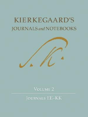 Kierkegaard's Journals and Notebooks, Volume 2: Journals Ee-Kk by Kierkegaard, Søren