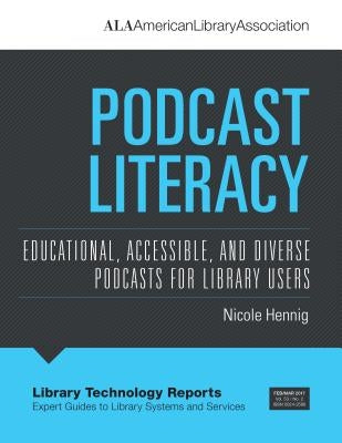 Podcast Literacy by Hennig, Nicole
