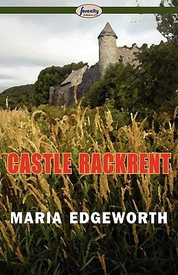 Castle Rackrent by Edgeworth, Maria