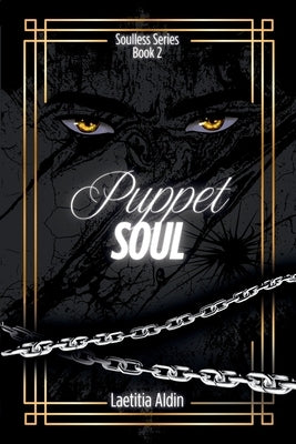 Puppet Soul: A Reverse Harem to Why Choose, Demons x Angels Paranormal Romance by Aldin, Laetitia