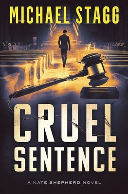 Cruel Sentence by Stagg, Michael