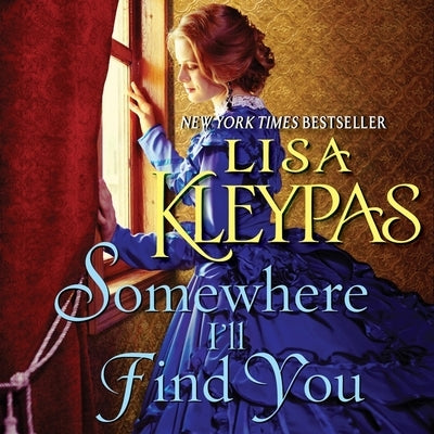 Somewhere I'll Find You by Kleypas, Lisa
