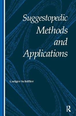 Suggestopedic Methods and Applications by Schiffler, Ludger