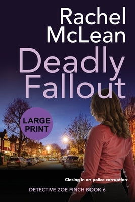 Deadly Fallout (Large Print) by McLean, Rachel