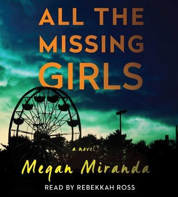 All the Missing Girls by Miranda, Megan
