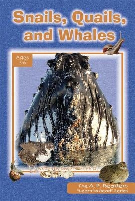 Snails, Quails, and Whales by Miller, Dave