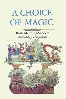 A Choice of Magic by Manning-Sanders, Ruth