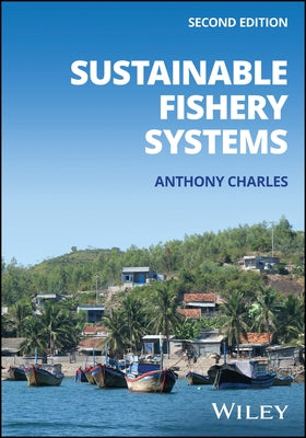 Sustainable Fishery Systems by Charles, Anthony