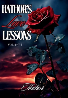 Hathor's Love Lessons by Hathor