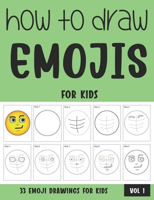 How to Draw Emojis for Kids by Rai, Sonia