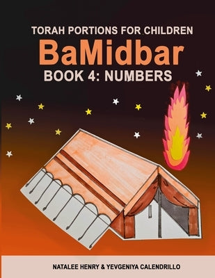 BaMidbar (Book 4: Numbers) by Henry, Natalee