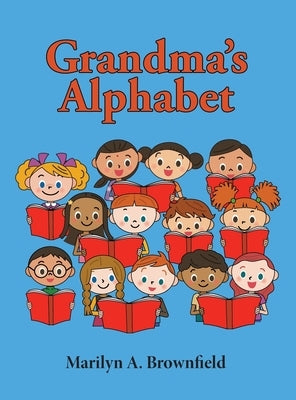 Grandma's Alphabet by Brownfield, Marilyn A.