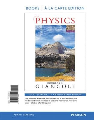 Physics: Principles with Applications by Giancoli, Douglas