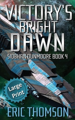 Victory's Bright Dawn by Thomson, Eric