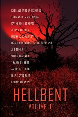 Hellbent Volume 1 by Romines, Kyle Alexander