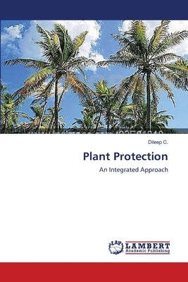 Plant Protection by C, Dileep