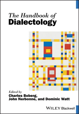 The Handbook of Dialectology by Boberg, Charles