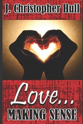 Love... Making Sense by Boyd II, Clarence V.