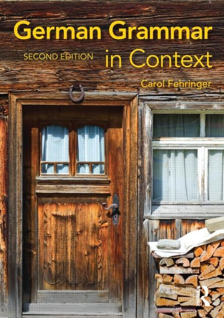 German Grammar in Context by Fehringer, Carol