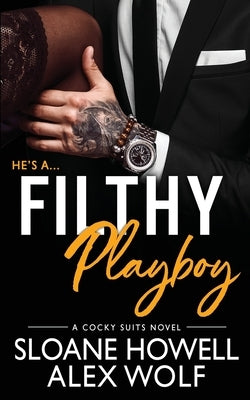 Filthy Playboy by Howell, Sloane