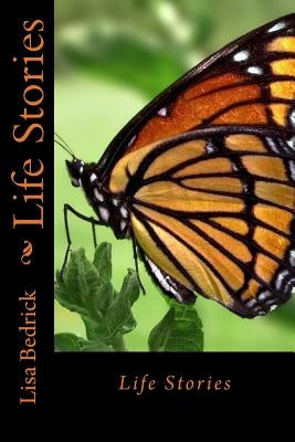 Life Stories by Bedrick, Lisa