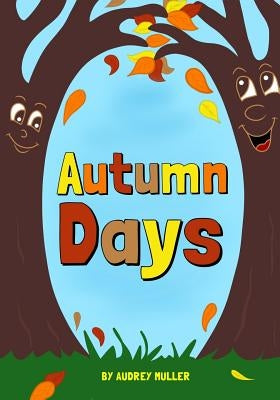 Autumn Days by Muller, Audrey
