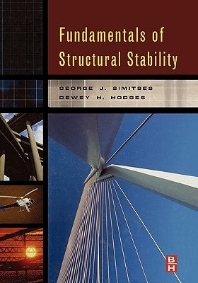 Fundamentals of Structural Stability by Simitses, George