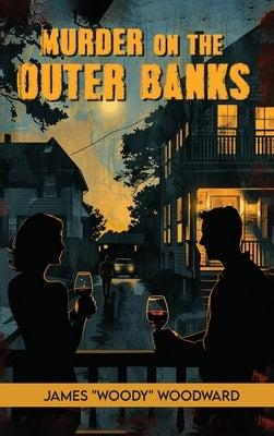Murder On the Outer Banks by Wards, James Woody