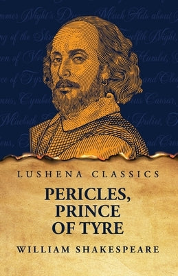 Pericles, Prince of Tyre by Shakespeare, William