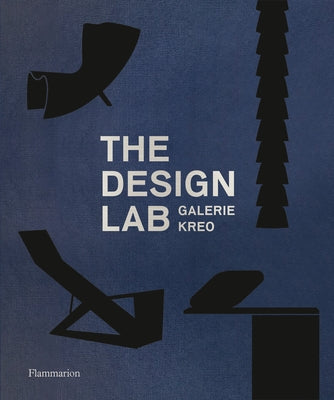 The Design Lab: Galerie Kreo by Dirié, Clément