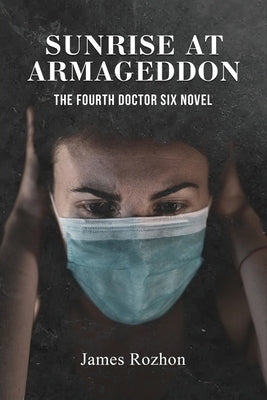 Sunrise at Armageddon by Rozhon, James