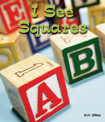 I See Squares by Dilkes, D. H.