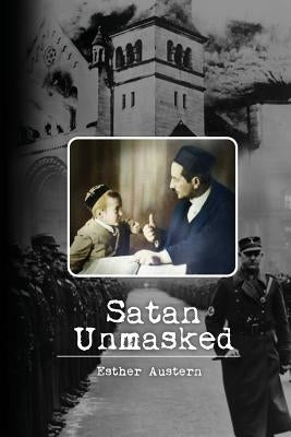 Satan Unmasked: True to Color by Austern, Esther